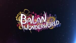 Lee más sobre el artículo Balan Wonderworld presenta gameplay en su nuevo trailer