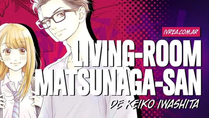 Living-Room Matsunaga-San manga argentina ivrea