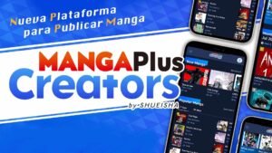 Lee más sobre el artículo «MANGA Plus Creators» la app donde vas a poder subir tu propio manga!!!!
