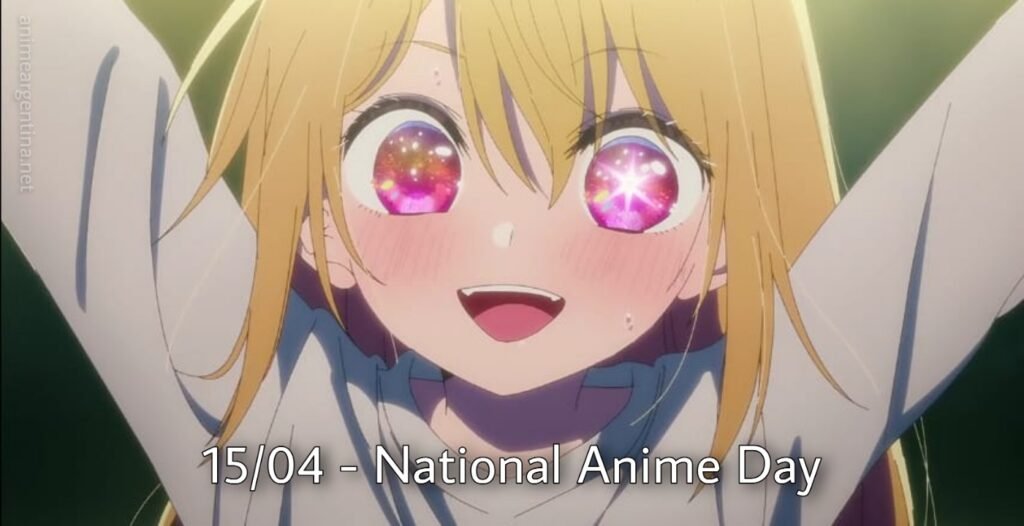 15-04 national anime day 15 de abril dia del anime