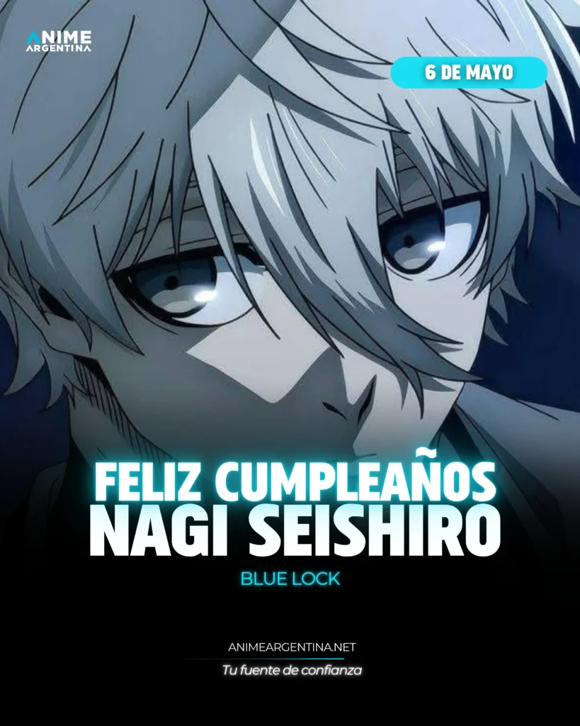blue lock nagi seishiro cumpleanos